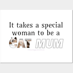 It takes a special woman to be a cat mum - siamese long hair cat oil painting word art Posters and Art